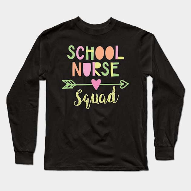 School Nurse Squad Long Sleeve T-Shirt by BetterManufaktur